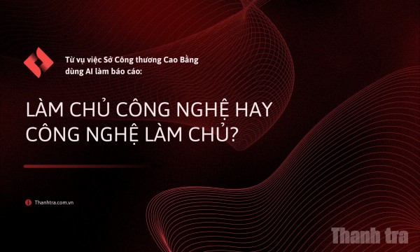 Làm chủ công nghệ hay công nghệ làm chủ?